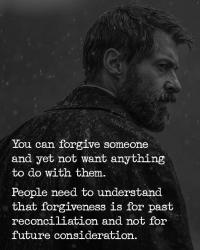 Forgiveness is for the past