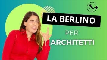24 Perchè essere un architetto a Berlino