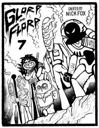 Glorp and Florp issue 7 - The sludge-hunters (part 1)