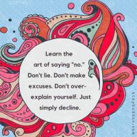 Learn the art of saying no