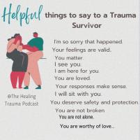 Things to say to a trauma survivor