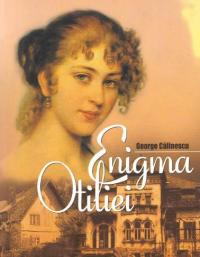 The Enigma of Otilia by George Calinescu