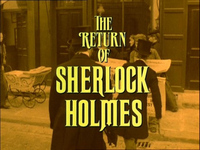 The return of Sherlock Holmes.