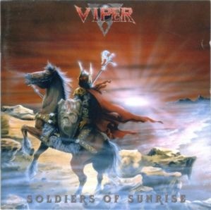 Viper`s Soldiers Of Sunrise