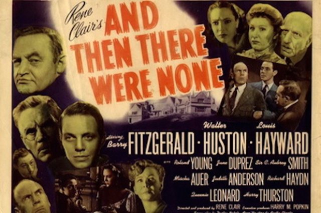 And Then There Were None (1945), American film and first cinema adaptation. 