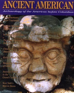 Ancient American is a non-profit organization. Subscriptions: Ancient American P. O. Box 370 Colfax,