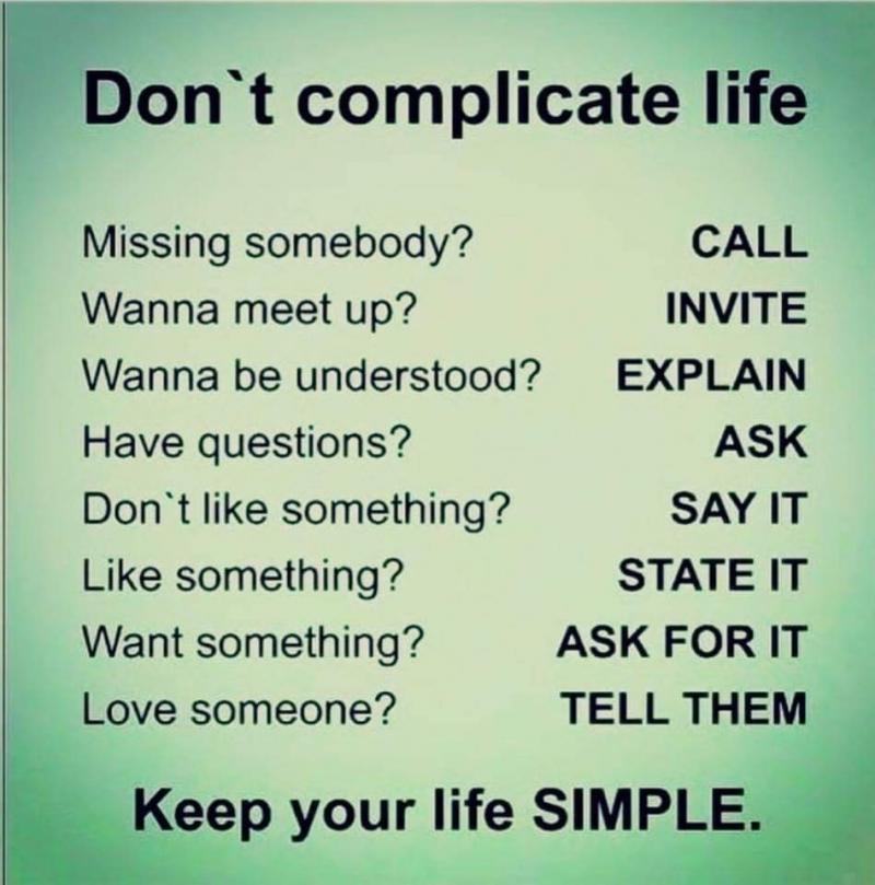 Don't complicate life