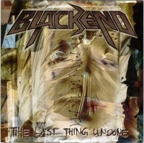 Blackened: The Last Thing Undone